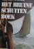 Het Bruine Schuiten Boek. -...