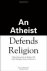 Sheiman, Bruce - An Atheist Defends Religion