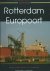 Mast, Geert K. - Rotterdam - Europoort deel 1. Een wereldhaven in beeld supertankers, loodsboten, sleepboten  escortevaartuigen
