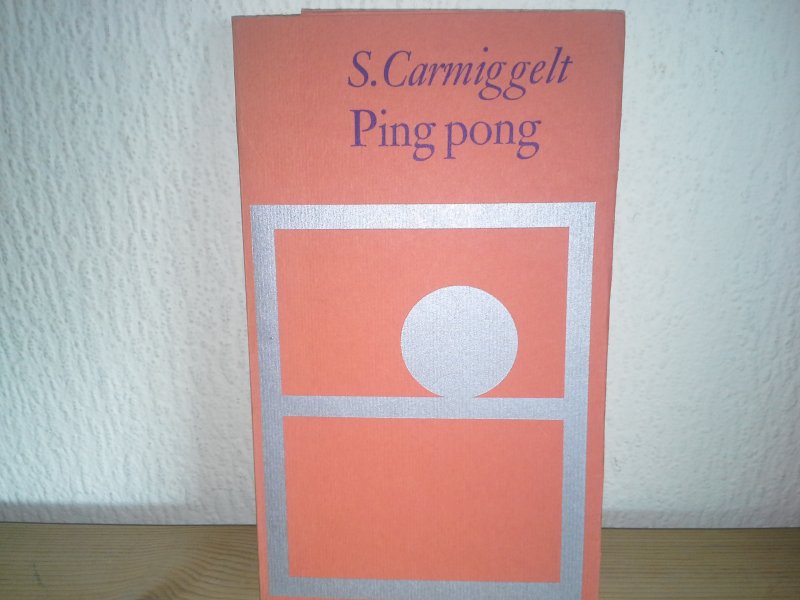 S CARMIGGELT - PINGPONG