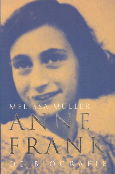 Müller, Melissa - Anne Frank, De Biografie, 305 pag. paperback, gave staat