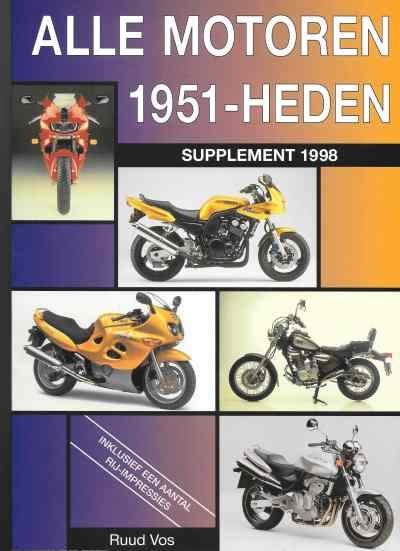 Ruud Vos - Alle Motoren 1951-Heden  Supplement 1998