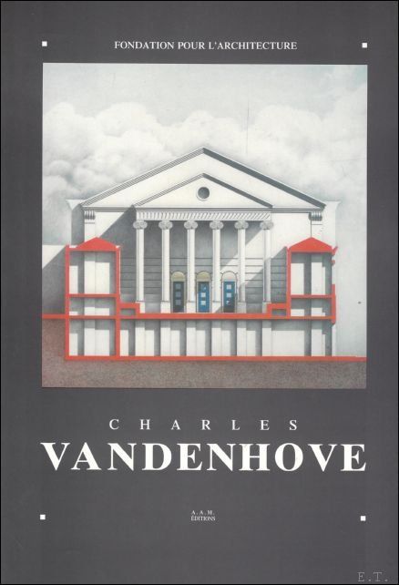 Vandenhove, Charles, - [catalog] Charles Vandenhove : projets choisis / avec la collab. de Geert Bekaert e.a.