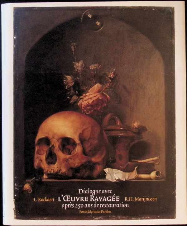 Marijnissen, R.H.; Kockaert, L. - Dialogue Avec L'Oeuvre Ravagee: Apres 250 Ans De Restauration