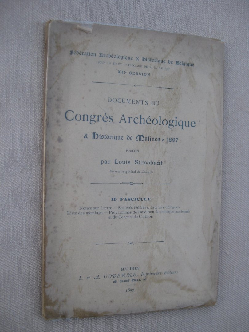 Stroobant, Louis (red.) - Documents du Congrès Archéologique & Historique de Malines 1897. IIe fascicule.