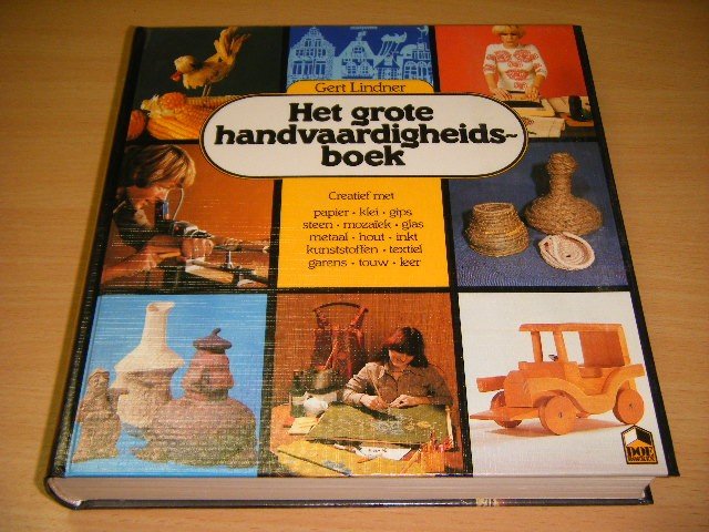 Gert Lindner - Het grote handvaardigheidsboek