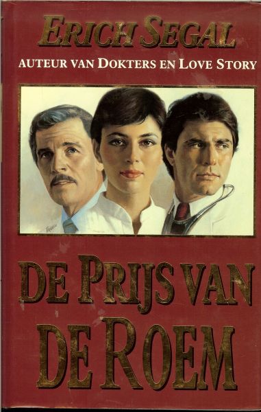 Segal, Erich .. Vertaling Gea Scheperkeuter .. Omslagontwerp Julie Bergen met omslagillutraties van Franco Accornero - De Prijs van de Roem