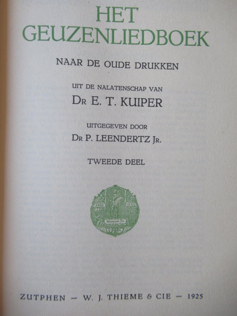 Kuiper, E.T. Dr. - Het Geuzenliedboek. 2 delen