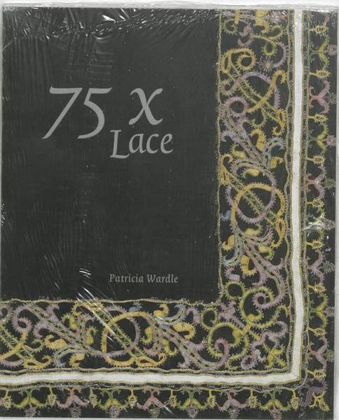 WARDLE, PATRICIA. - 75 x Lace.