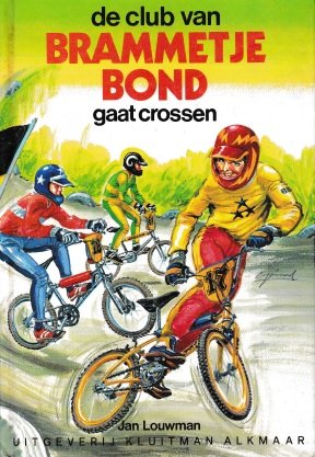 Louwman, Jan - De club van Brametje Bond gaat crossen