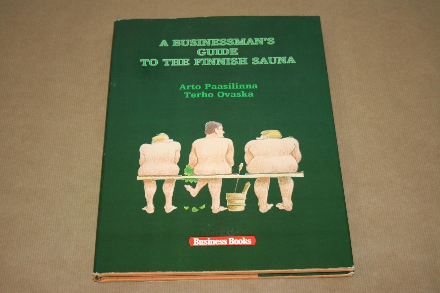 Paasilinna & Ovaska - A Businessman's Guide to the Finnish Sauna
