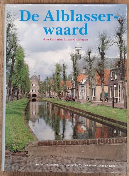 GRONINGEN, CATHARINA L. VAN. - De Alblasserwaard. De Nederlandse Monumenten van Geschiedenis en Kunst.