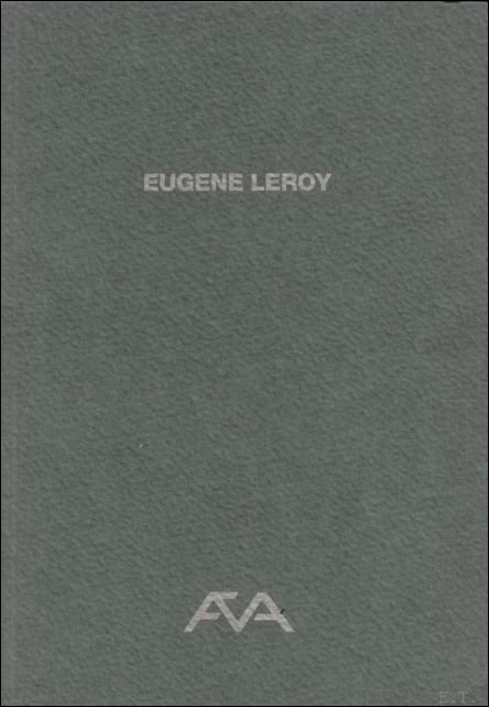 Bernard Lamarche-Vadel - Eugene Leroy, Schilderijen - Peintures, 1945 - 1960