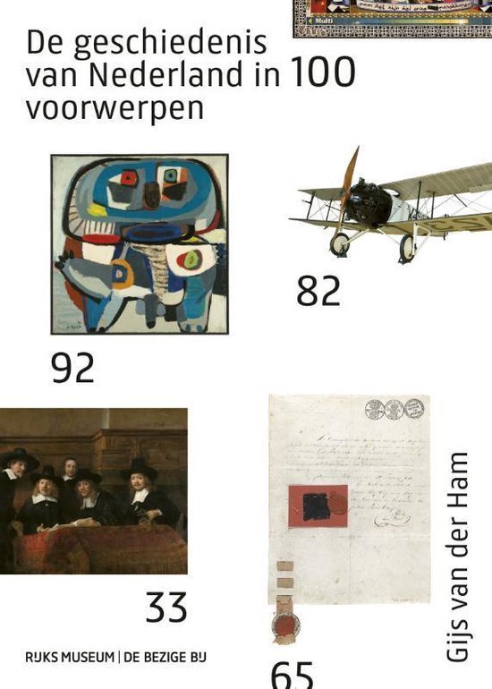 Gijs van der Ham - De geschiedenis van Nederland in 100 voorwerpen