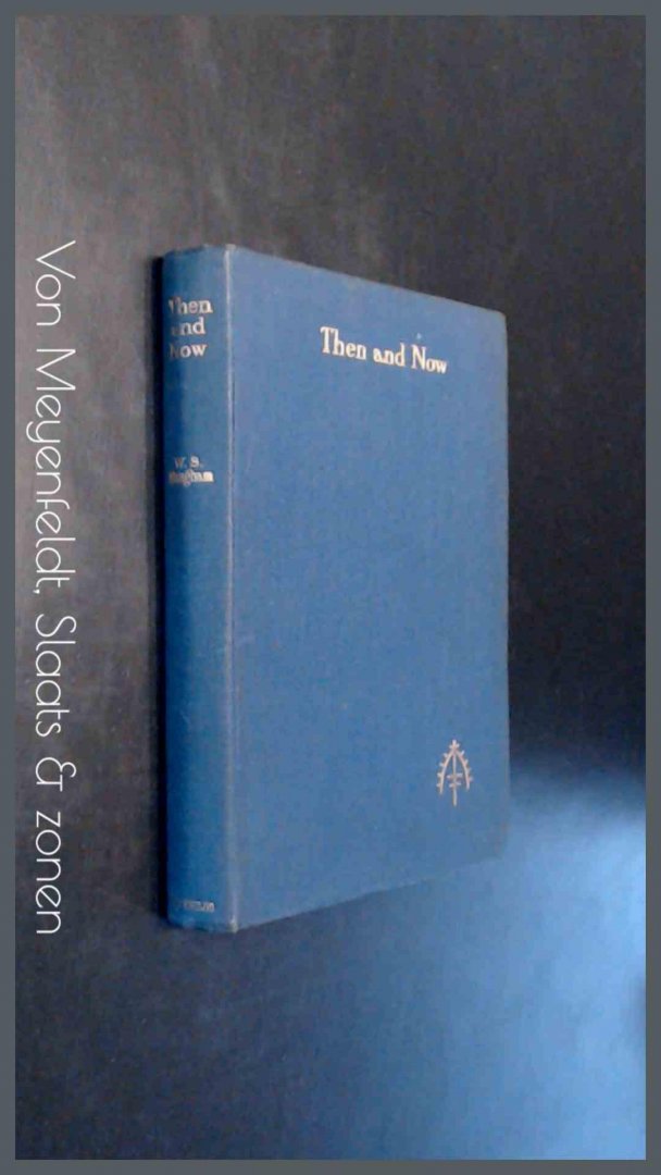 Somerset Maugham, W. - Then and now - A novel