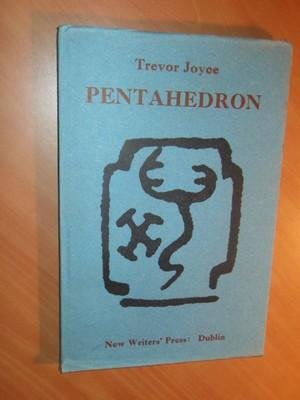 Joyce, Trevor - Pentahedron