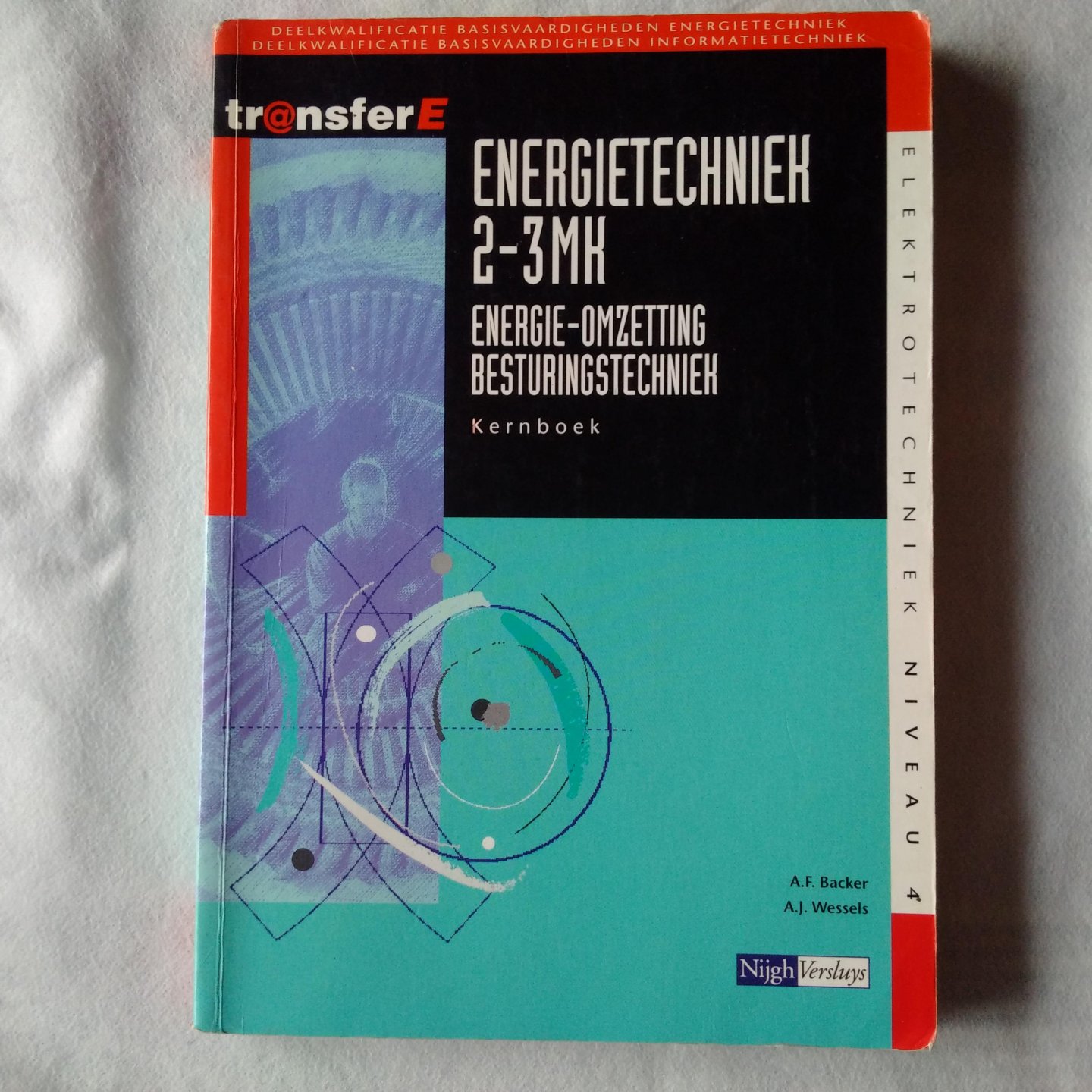 Backer, A.F. & Wessels, A.J. - Energietechniek 2-3MK. energie-omzetting besturingstechniek