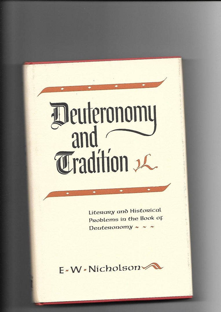 Nicholson, E.W. - Deuteronomy and Tradition
