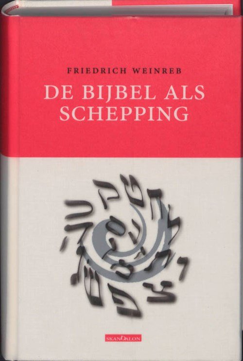 Friedrich Weinreb - De bijbel als schepping