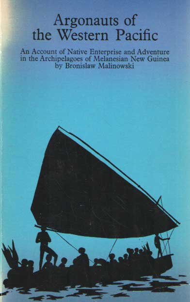 Malinowski, Bronislaw - Argonauts of the Western Pacific An Account of Native Enterprise and Adventure in the Archipelagoes of Melanesian New Guinea