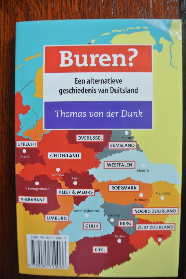 Dunk, Thomas von der - BUREN?. Een alternatieve geschiedenis van Nederland. Een alternatieve geschiedenis van Duitsland