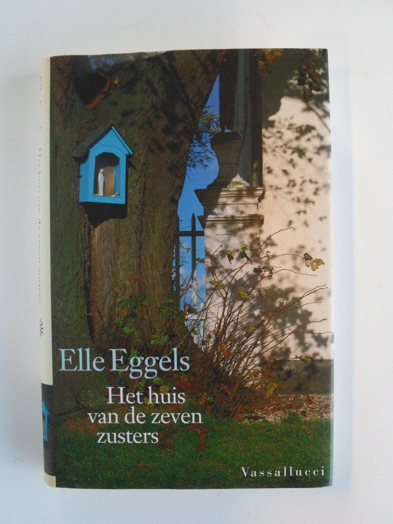 Eggels, Elle - Het huis van de zeven zusters