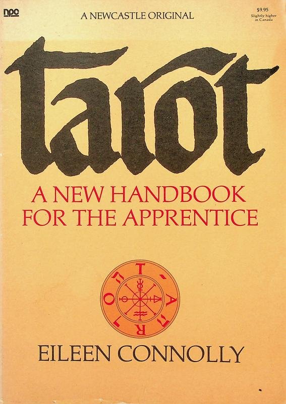 Connolly, Eileen - Tarot. The complete handbook for the apprentice