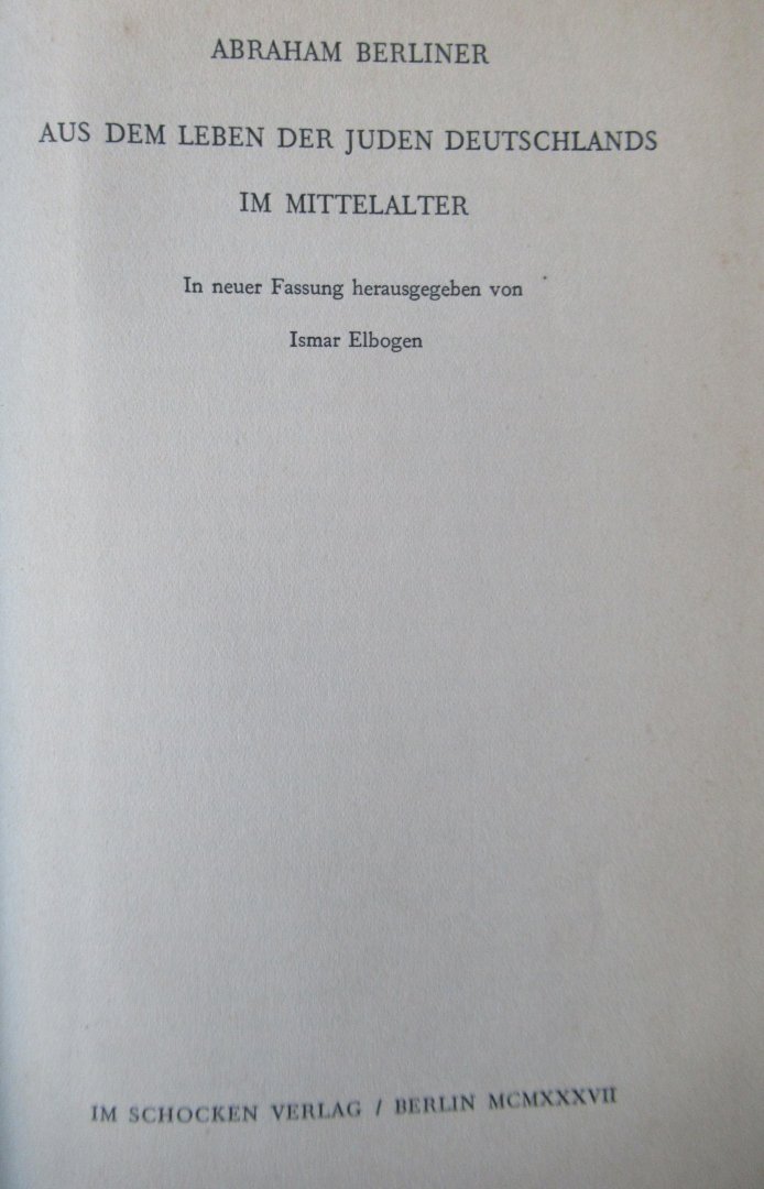 Berliner, Abraham - Aus dem Leben der Juden Deutschlands im Mittelalter