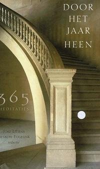 Litjes, Joke (red.) - Door het jaar heen, 365 meditaties