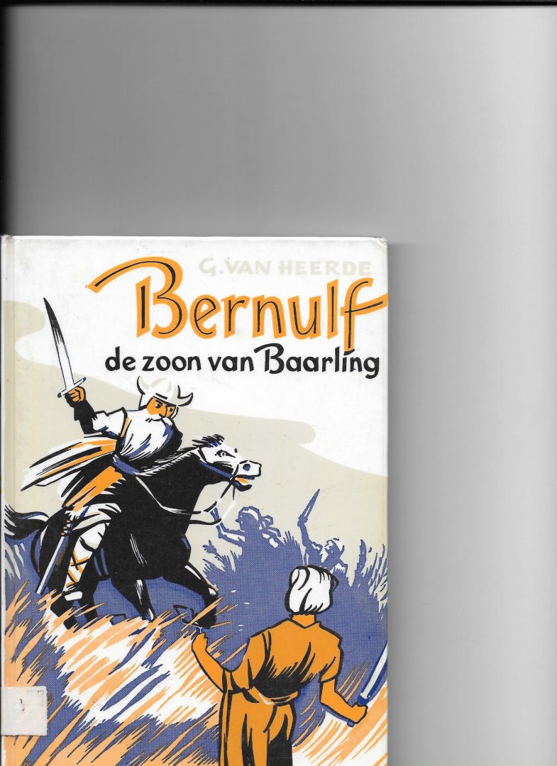 Heerde, G van - Bernulf, de zoon van Baarling