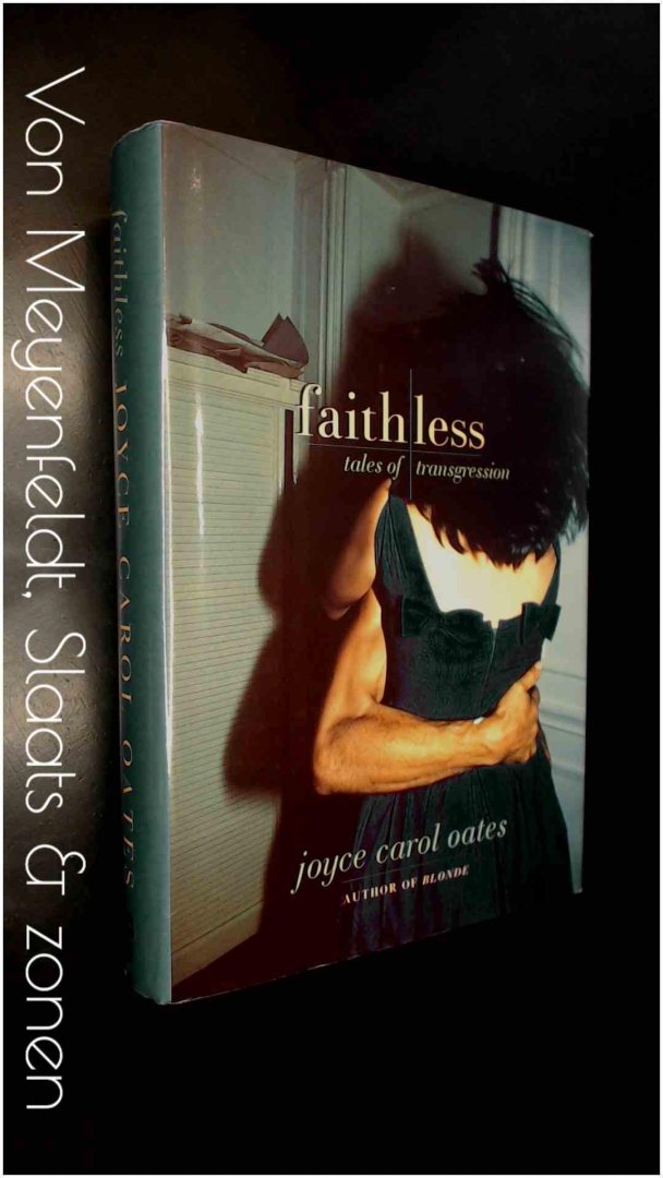 Oates, Joyce Carol - Faithless - Tales of transgression
