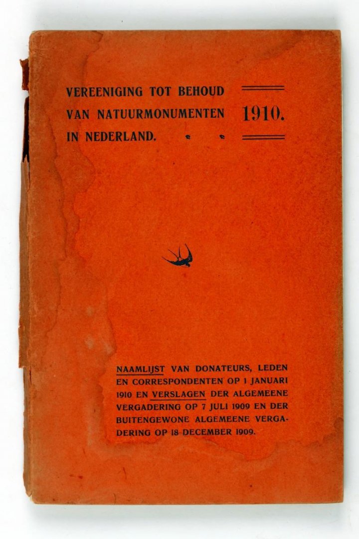 Diverse - Vereeniging tot behoud van natuurmonumenten in Nederland 1910. Naamlijst van donateurs, leden en correspondenten op 1 jan 1910 en verslagen der algemeene vergadering 7 jul 1909 en der buitengewone  algemeene vergadering op 18 dec 1909 (2 foto's)