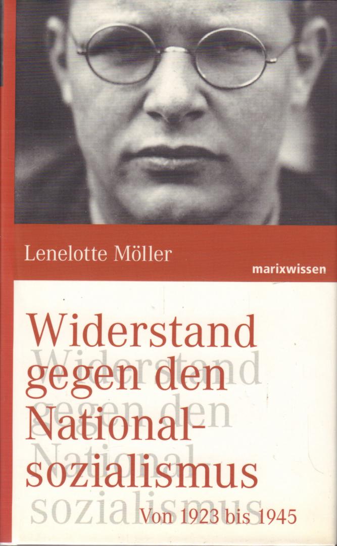 Möller, Lenelotte - Widerstand gegen den National-Sozialismus (Von 1923 bis 1945), 255 pag. kleine hardcover, gave staat (nieuwstaat)