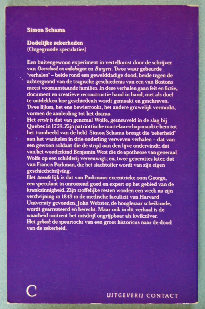Schama, Simon - Dodelijke zekerheden / (ongegronde speculaties)