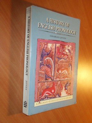 Jones, Charles - A history of English Phonology