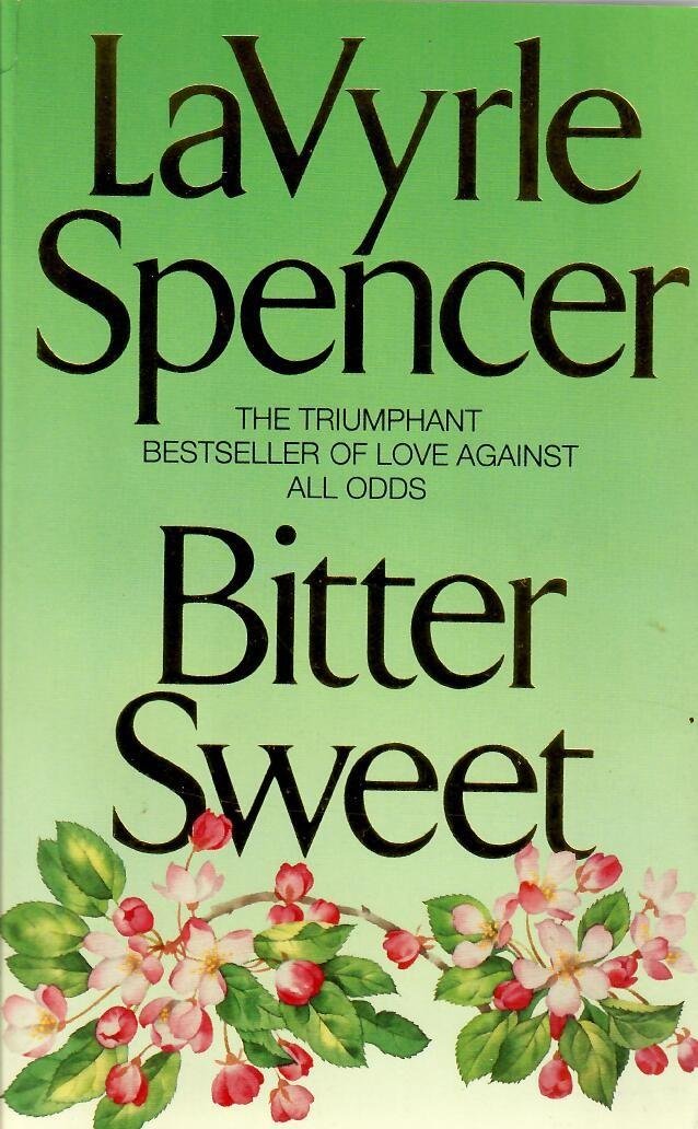 Spencer, LaVyrle - Bitter Sweet