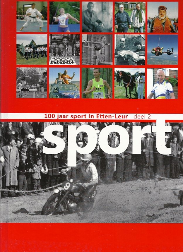 FRANS BUIKS e.a. - 100 Jaar Sport in Etten-Leur - 2 delen (compleet)