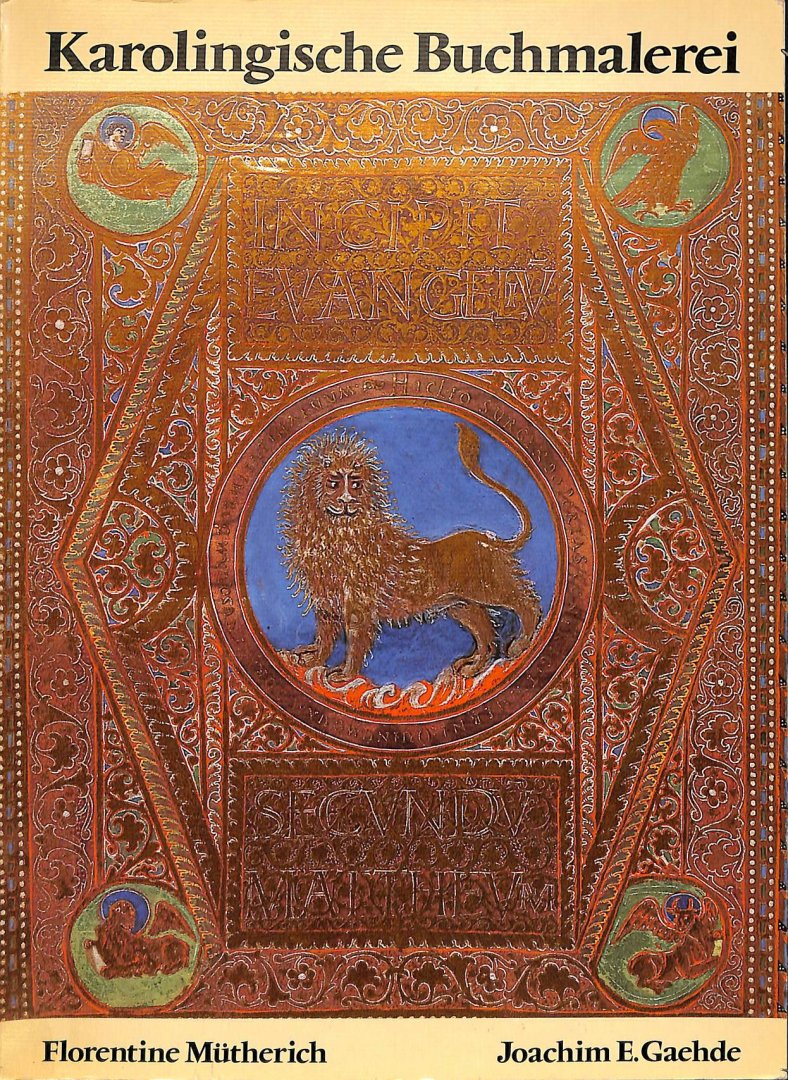 Mutherich, Florentine / Gaehde, Joachim E. - Karolingische Buchmalerei.