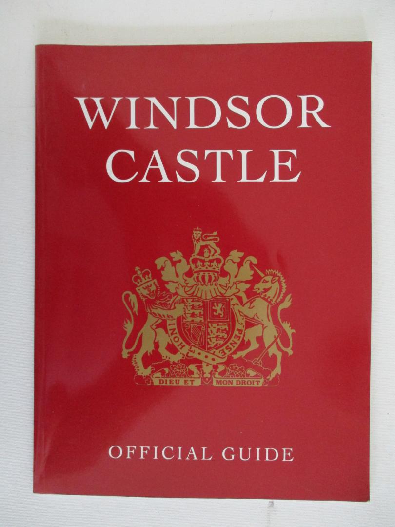 John Martin Robinson - Windsor Castle Official Guide