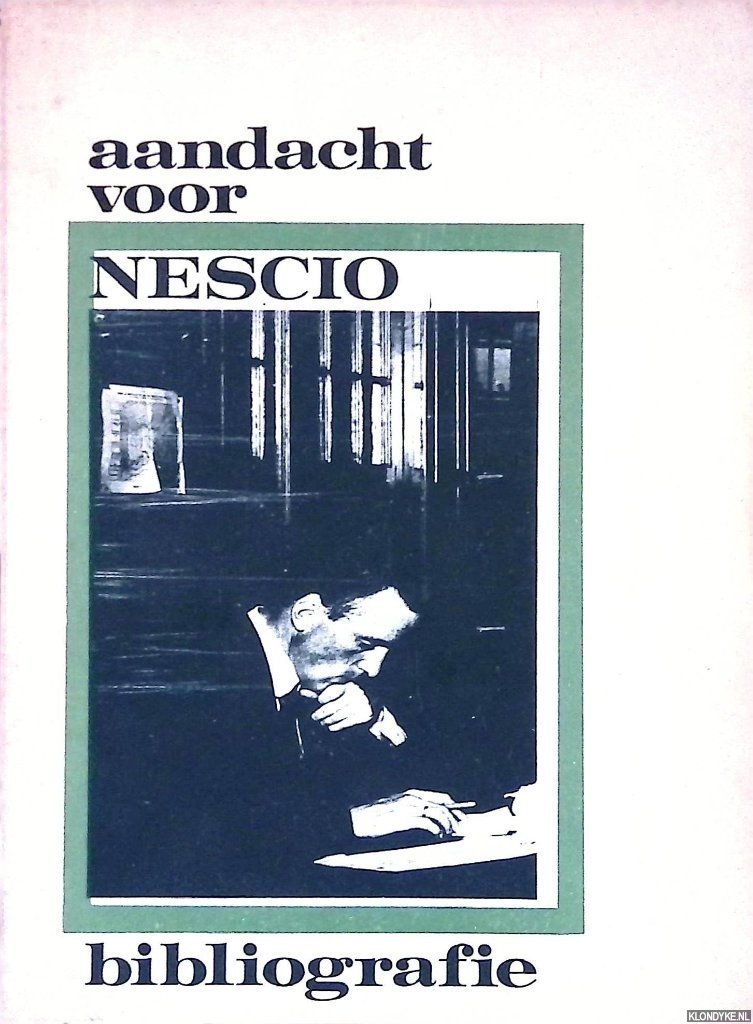 Bindels, R. - Aandacht voor Nescio: Bibliografie
