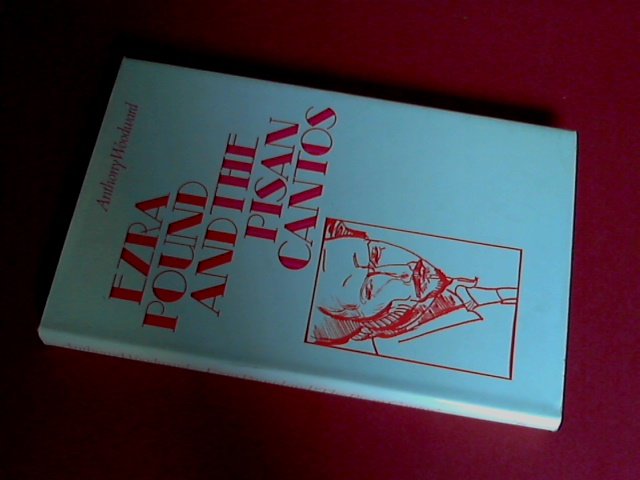 Woodward, A. - Ezra Pound and The Pisan Cantos