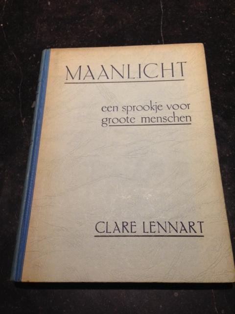 Lennart, Clare - Maanlicht / Een sprookje voor groote menschen