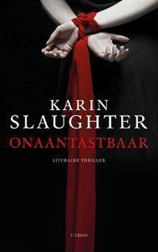 Karin Slaughter - Onaantastbaar