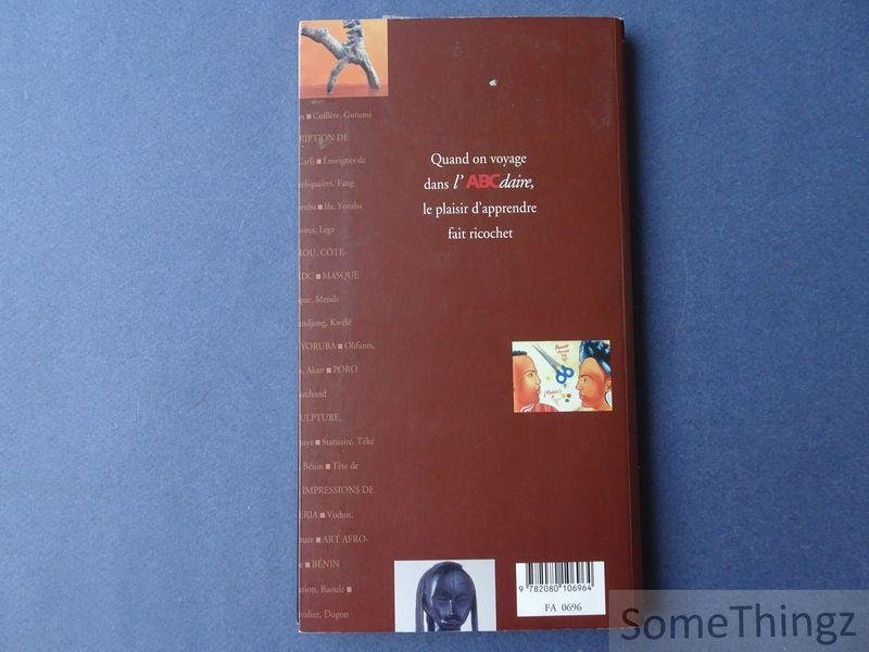 Zerbini, Laurick. - L'ABCdaire des arts africains.