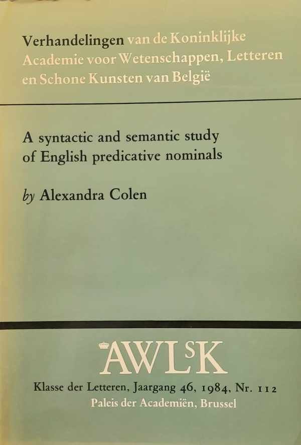 COLEN Alexandra - A syntactic and semantic study of English predicative nominals