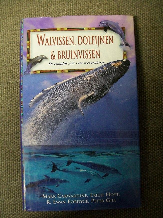 Mark Carwardine, Erich Hoyt e.a. - Walvissen, dolfijnen en bruinvissen