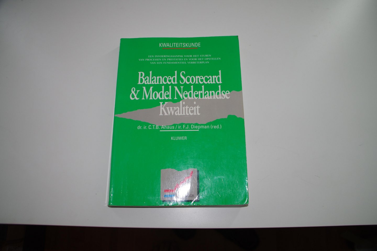 Ahaus, C.T.B. / Diepman, F.J. - Balanced scorecard & model Nederlandse kwaliteit