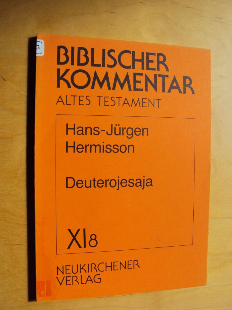Hermisson, Hans-Jürgen - Deuterojesaja 45,8-48,11 (Biblischer Kommentar Altes Testament, Band XI.7, XI.8 en XI.9)