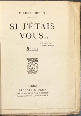 GREEN, Julien - Si j'étais vous... Roman. (1/22 exx. op Hollands papier).