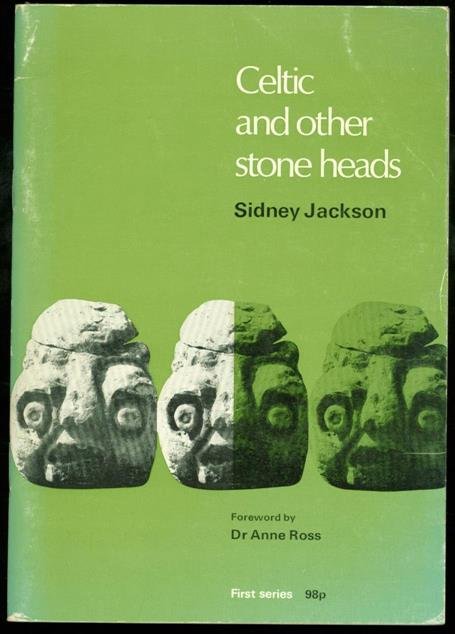 Jackson, Sidney. - Celtic and other stone heads;